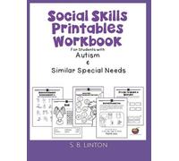Social Skills Printables Workbook: For Students with Autism and Similar Special Needs