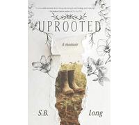S.B. Long Uprooted (Tascabile)