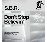 S.B.R. - Don'T Stop Believin'