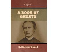 S Baring-Gould A Book of Ghosts (Copertina rigida)