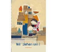 S. Barroux Alice Brière-Haquet Andreas Illmann Wir ziehen um (Copertina rigida)