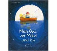 S. Barroux Séve Mein Opa, der Mond und ich: Bilderbuch (Geschenkbuch (Tascabile)