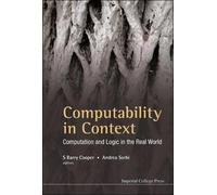 S Barry Cooper Computability In Context: Computation And Logi (Copertina rigida)