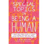 S. Bear Bergman Special Topics in a Being Human (Tascabile)