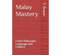 S Begum Malay Mastery (Tascabile)
