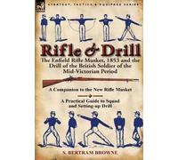 S Bertram Browne Rifle & Drill (Copertina rigida)