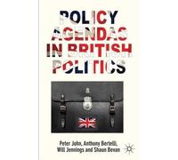 S. Bevan A. Bertelli P. John W. J Policy Agendas in British P (Copertina rigida)