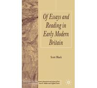 S. Black Of Essays and Reading in Early Modern Britain (Copertina rigida)