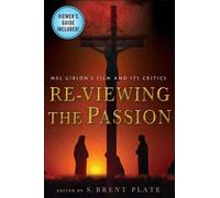 S. Brent Plate Re-viewing the Passion (Tascabile)