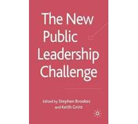 S. Brookes The New Public Leadership Challenge (Copertina rigida)