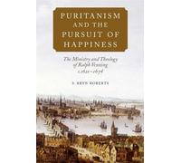 S. Bryn Roberts Puritanism and the Pursuit of Happiness (Copertina rigida)