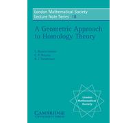S. Buonchristiano C. P. Rourke B. J. A Geometric Approach to Homolo (Tascabile)
