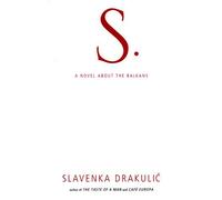 S. by Slavenka Drakulic (2000-01-24)