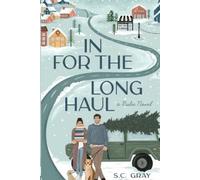 S C Gray In for the Long Haul (Tascabile)