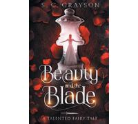 S C Grayson S.C. Grayson Beauty and the Blade (Tascabile)
