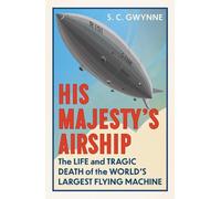 S.C. Gwynne His Majesty's Airship (Copertina rigida)