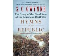 S. C. Gwynne Hymns of the Republic (Tascabile)