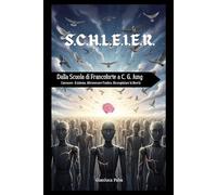 S.C.H.L.E.I.E.R. Dalla Scuola di Francoforte a C. G. Jung: Dalla Scuola di Francoforte a C. G. Jung Conoscere il sistema. Attraversare l’ombra. Riconquistare la libertà