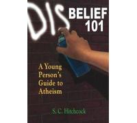 S. C. Hitchcock Disbelief 101 (Tascabile)