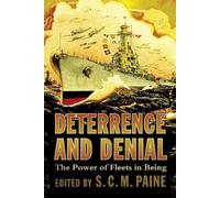 S.C.M. Paine Deterrence and Denial (Copertina rigida) (PRESALE 29/01/2026)