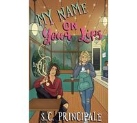 S C Principale My Name On Your Lips (Tascabile) Pine Ridge Universe