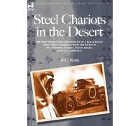 S C Rolls Steel Chariots in the Desert (Copertina rigida)