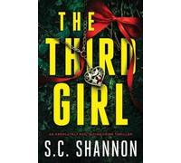 The Third Girl: An absolutely nail-biting crime thriller