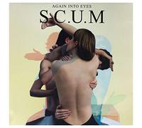S.C.U.M. - Again Into Eyes