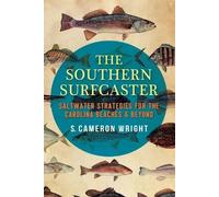 S. Cameron Wright The Southern Surfcaster (Tascabile)