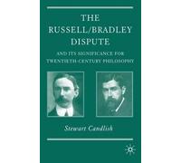 S. Candlish The Russell/Bradley Dispute and its Significance (Copertina rigida)