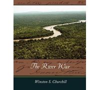 S Churchill Winston S Churchill Winston S Churchill The River War (Tascabile)