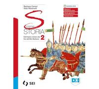 S come storia. Con Percorso UdA per studente. Per le Scuole superiori. Con e-book. Con espansione online. Dall'impero romano alla fine dell'alto medioevo (Vol. 2)