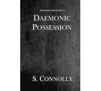S Connolly Daemonic Possession (Tascabile) Daemonolater's Guide