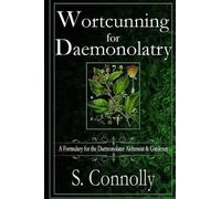 S Connolly Wortcunning for Daemonolatry (Tascabile)