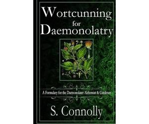 S Connolly Wortcunning for Daemonolatry (Tascabile)