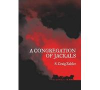 S Craig Zahler A Congregation of Jackals (Copertina rigida)