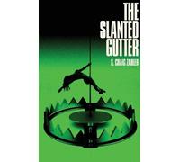 S Craig Zahler The Slanted Gutter (Copertina rigida)