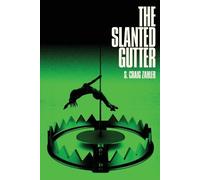 S Craig Zahler The Slanted Gutter (Tascabile)
