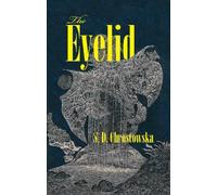 S. D. Chrostowska The Eyelid (Tascabile)