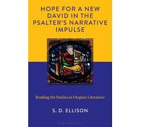 S. D. Ellison Hope for a New David in the Psalter's Narrative (Copertina rigida)