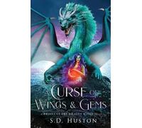 S D Huston A Curse of Wings & Gems (Copertina rigida)