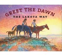 S. D. Nelson Greet the Dawn (Copertina rigida)