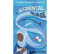 S D Onyango The Accidental Nurse (Tascabile)