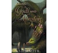 S D Simper Among Gods and Monsters (Tascabile) Fallen Gods