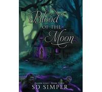 S D Simper Blood of the Moon (Copertina rigida) Fallen Gods