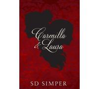 S D Simper Carmilla and Laura (Copertina rigida)