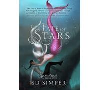 S D Simper The Fate of Stars (Copertina rigida)