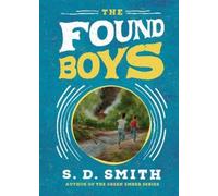 S. D. Smith The Found Boys (Copertina rigida)
