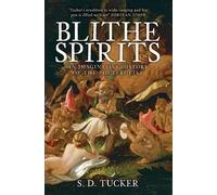 S. D. Tucker Blithe Spirits (Tascabile)