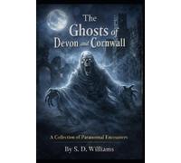 S D Williams The Ghosts Of Devon and Cornwall (Tascabile)